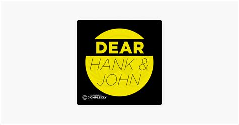 ‎Dear Hank & John on Apple Podcasts.